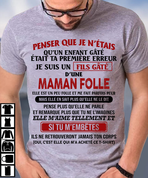 JE SUIS UN FILS GÂTÉ – CADEAU DE MAMAN - fr00 / ntnt00 (SKU12-186)