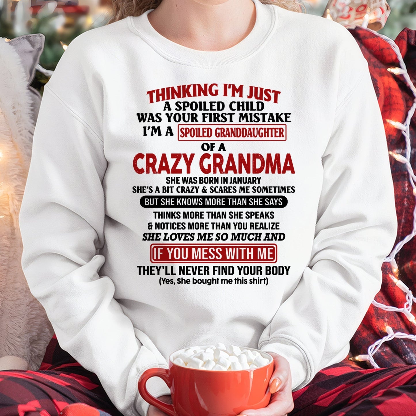 JANUARY - I'M A SPOILED GRANDDAUGHTER OF A CRAZY GRANDMA - From Grandma - NTTD01 (SKU-GMD1-NTT01)