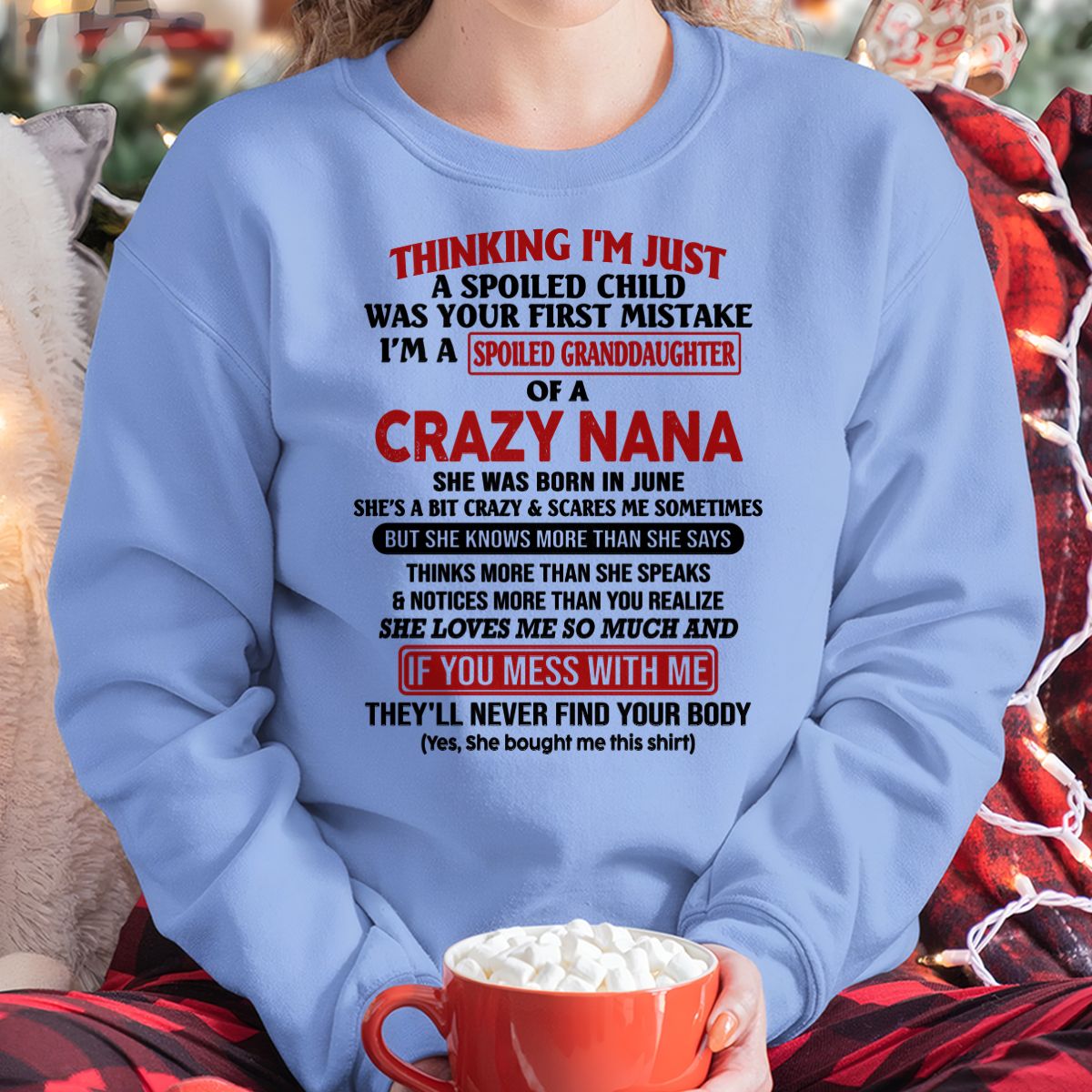 SPOILED GRANDDAUGHTER OF A CRAZY NANA T-SHIRT June Edition – From grandma to granddaughter - NTT06 (SKU07-129-06)