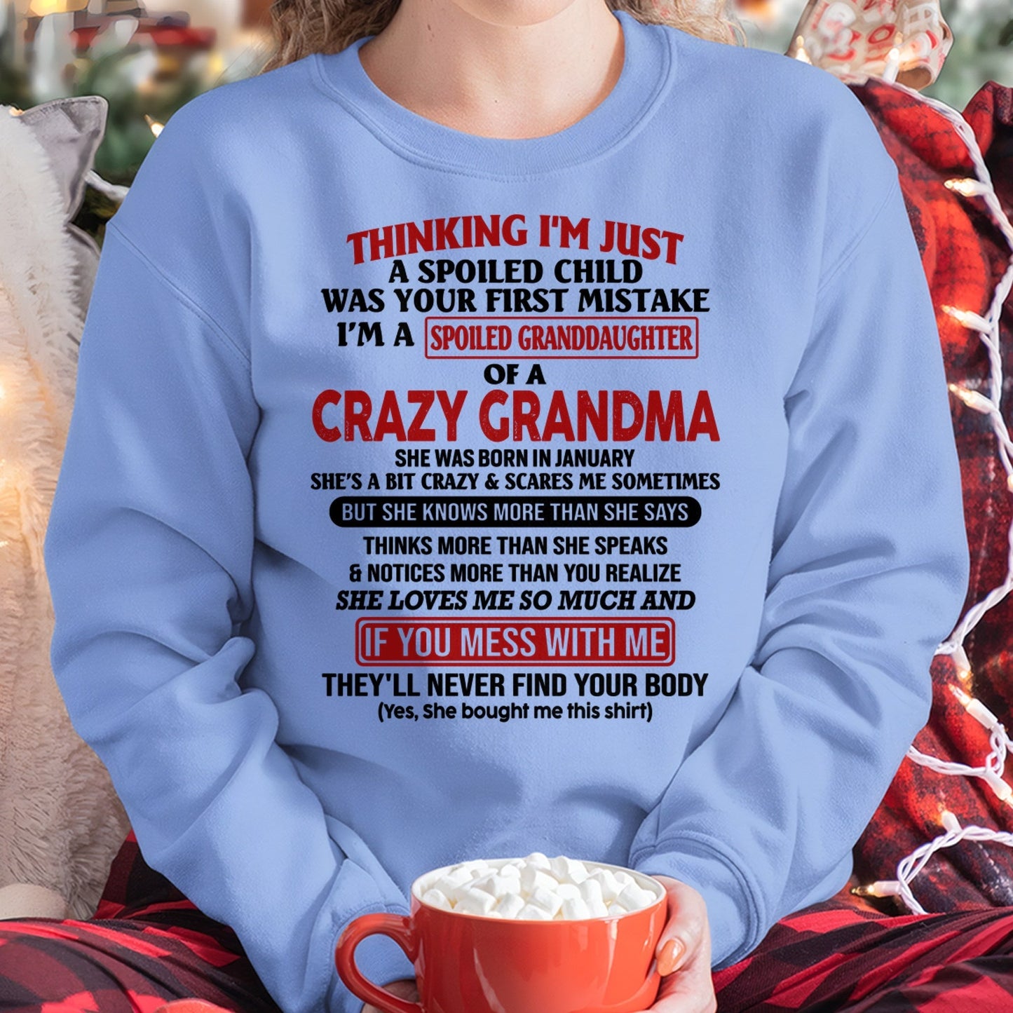 JANUARY - I'M A SPOILED GRANDDAUGHTER OF A CRAZY GRANDMA - From Grandma - NTTD01 (SKU-GMD1-NTT01)