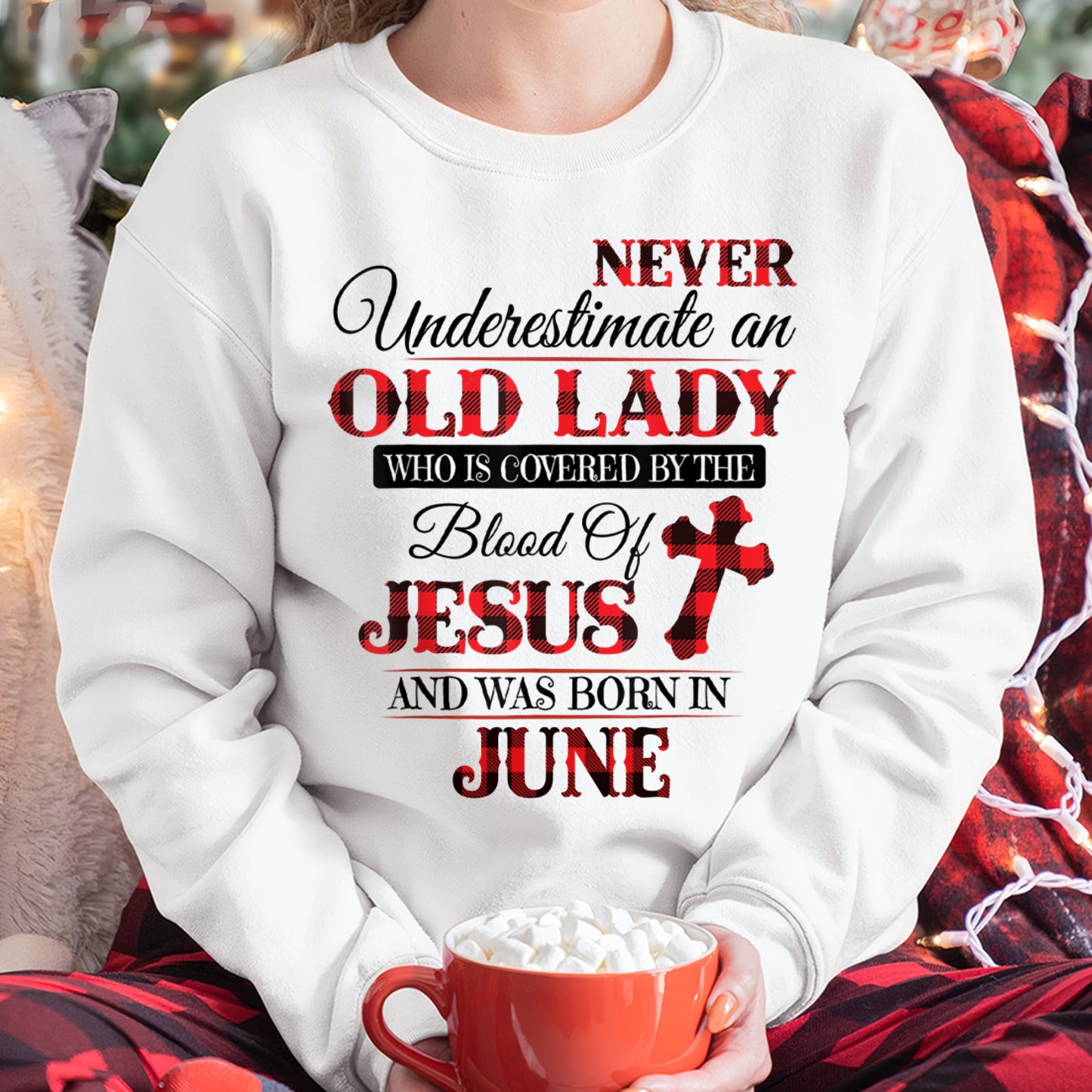 June Old Lady Covered By The Blood Of Jesus Shirt - FROM GIRL - NTNT06 - (SKU2605-69-06)