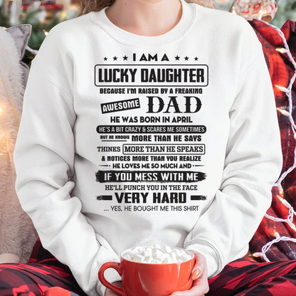 April - Lucky Daughter of Awesome Dad - Perfect Gift For Daughter From Dad - ntnt04 (SKU08-47-04)