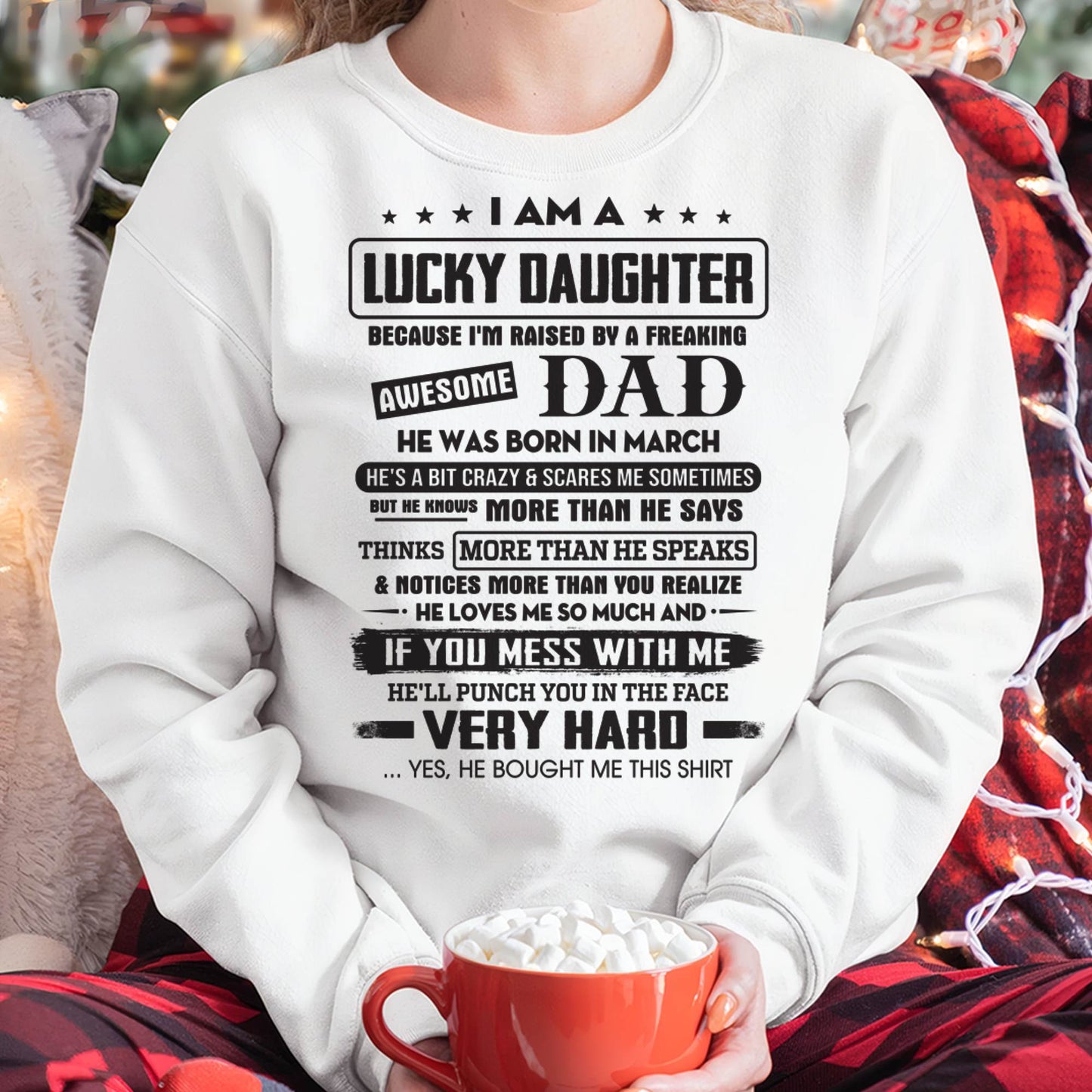 March - Lucky Daughter of Awesome Dad - Perfect Gift For Daughter From Dad - ntnt03 (SKU08-47-03)
