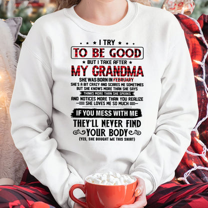 I TRY TO BE GOOD BUT I TAKE AFTER MY GRANDMA - From grandma for granddaughter - NTTD02 (SKU07-102-02)