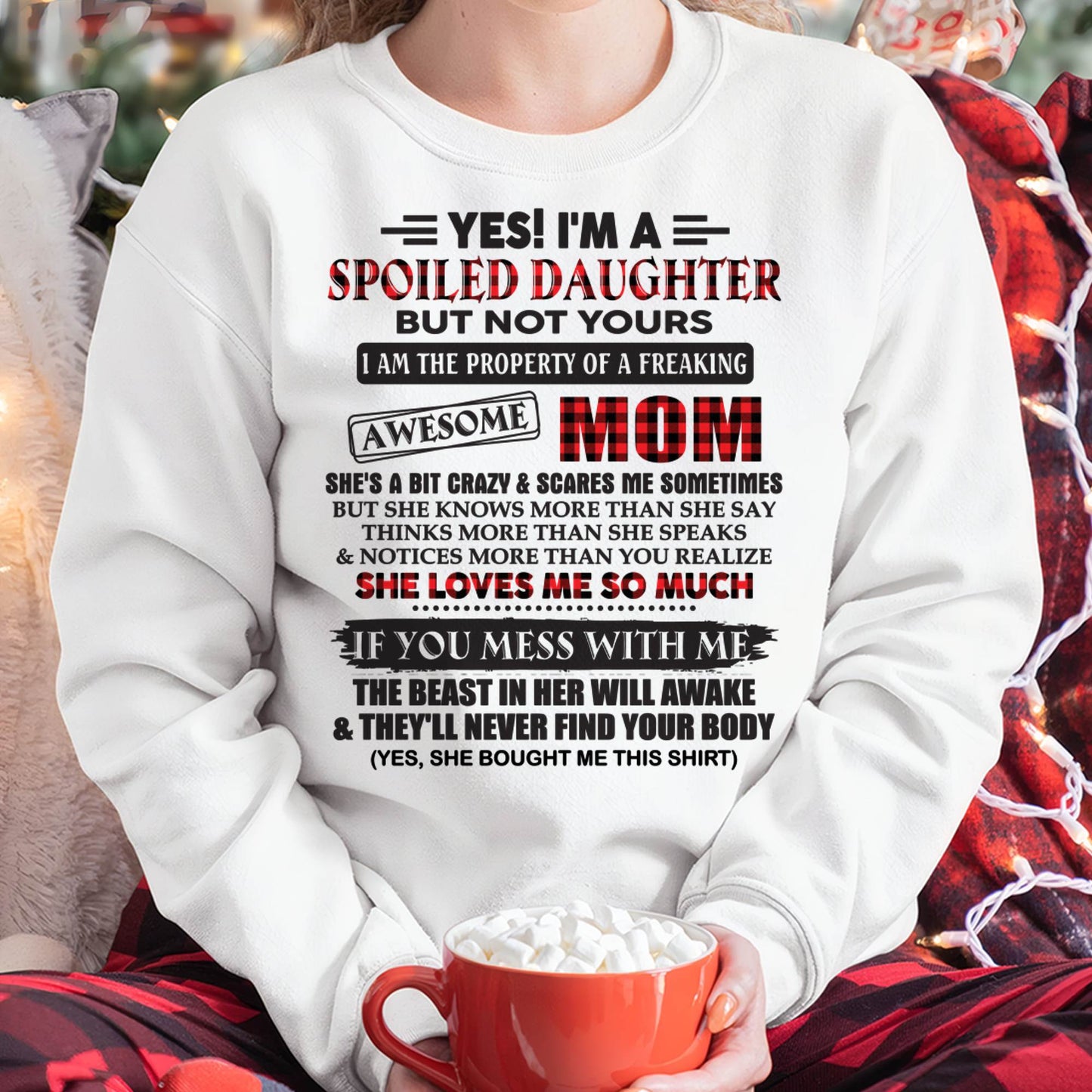 Spoiled Daughter Of Awesome Mom T-Shirt - Perfect Gift From Mom - ntnt00 (SKU11-149-00)