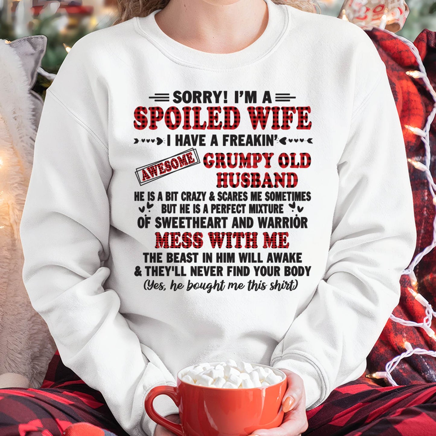 SPOILED WIFE OF AWESOME GRUMPY OLD HUSBAND - PERFECT GIFT  FROM HUSBAND - ntnt00 (SKU12-111-00)