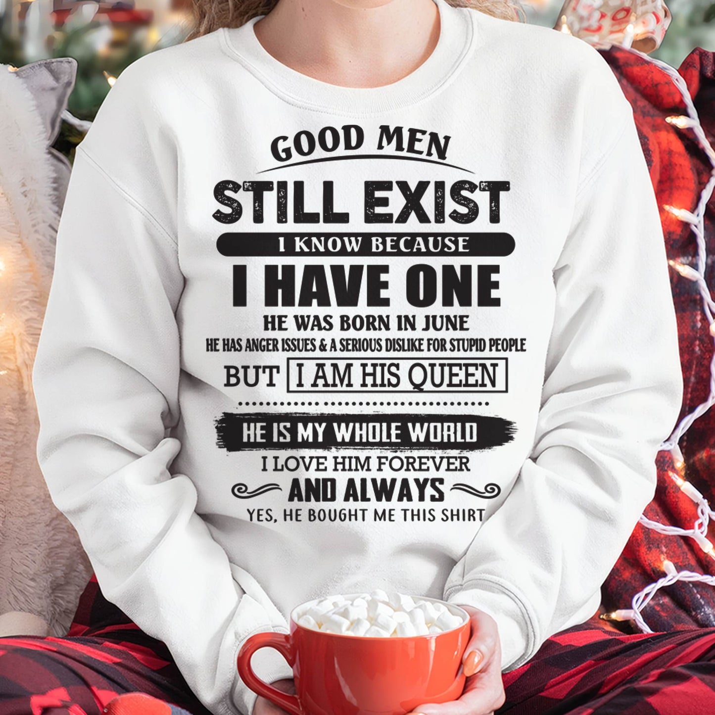 June - Good Men Still Exist - Perfect Gift For Girlfriend, Wife From Husband - ntnt06 (SKU07-166-06)
