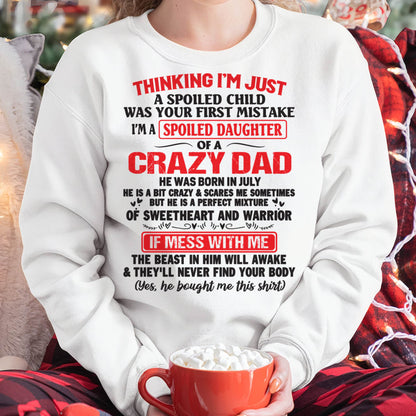 July - Spoiled Daughter of a Crazy Dad - Perfect Gift From Dad - ntnt07 (SKU12-04-07)