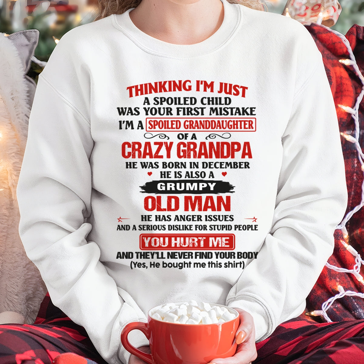 Spoiled Granddaughter of a Crazy Grandpa Shirt – Birthday Gift from December Grandpa / Man - ntnt12 (SKU12-200-12)