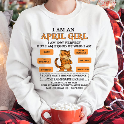 I AM AN APRIL GIRL I AM NOT PERFECT BUT I AM PROUD OF WHO I AM - FROM GIRL - NTNT04 - (SKU26T-01-62-04)