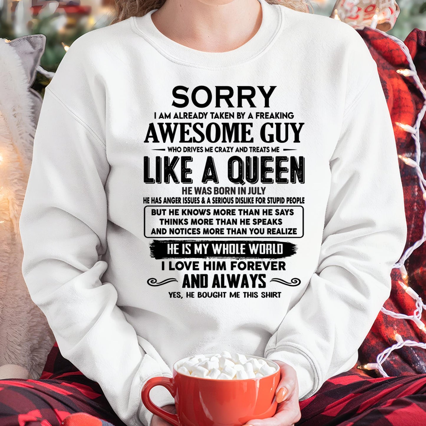 July - Sorry I am already taken by a freaking awesome guy - Gift for Wife From Husband - ntnt07 (SKU-SRG-07)