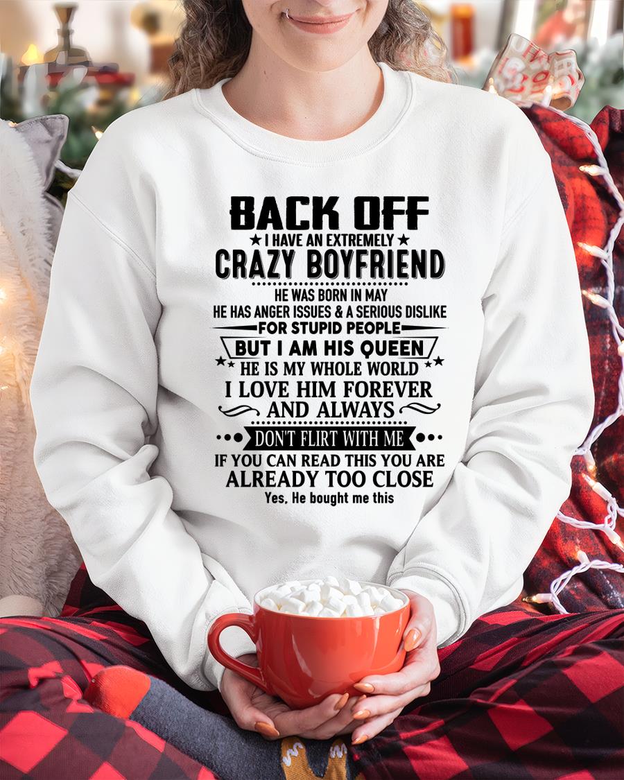 May - Back Off I Have An Extremely Crazy Boyfriend - Gift For Wife From Husband - ntnt05 (SKUT-BACKOFF-05)