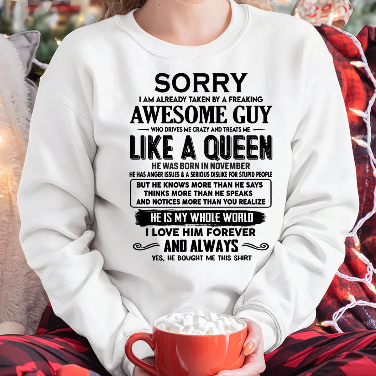 November - Sorry I am already taken by a freaking awesome guy - Gift for Wife From Husband - ntnt11 (SKU-SRG-11)
