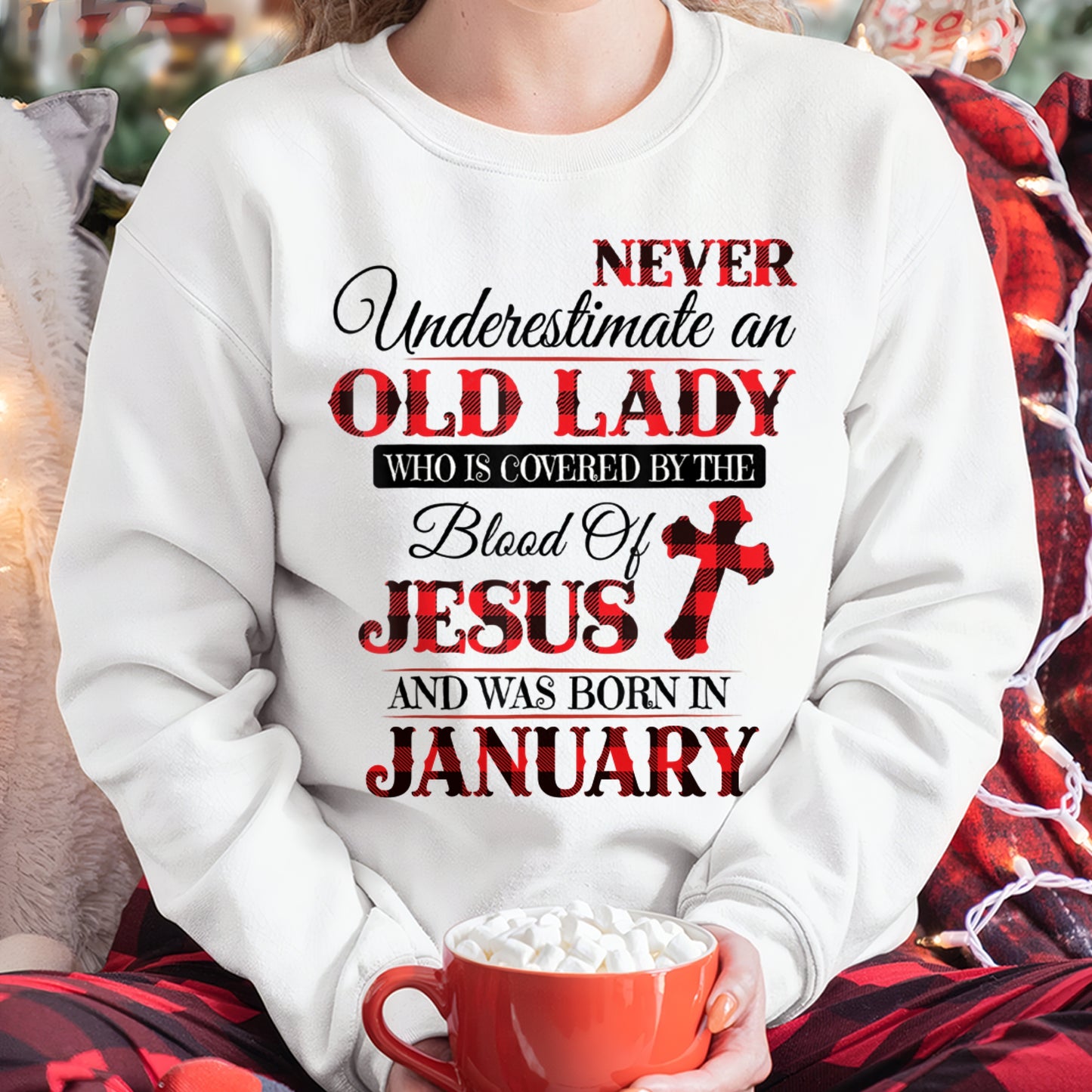 January Old Lady Covered By The Blood Of Jesus Shirt - FROM GIRL - NTNT01 - (SKU2605-69-01)