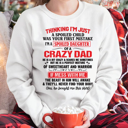I AM A SPOILED CHILD WAS YOUR FIRST MISTAKE - FROM DAD - ntnt00
