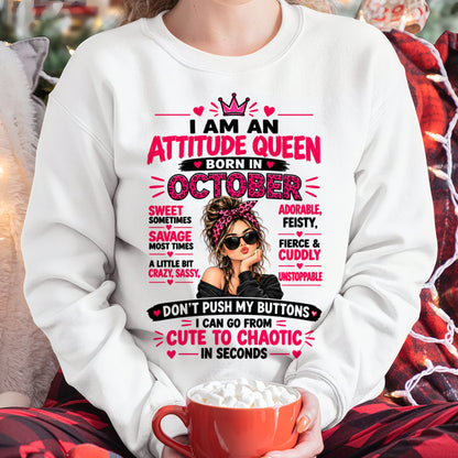 October Woman Shirt – Attitude Queen Sassy Girl T-Shirt, Funny Birthday Gift - FROM GIRL - NTNT10 - (SKU2609-177-10)