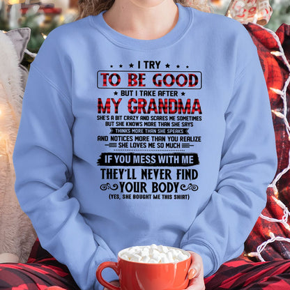 I TRY TO BE GOOD BUT I TAKE AFTER MY GRANDMA - From grandma for granddaughter - ntnt00 (SKU07-102-00)
