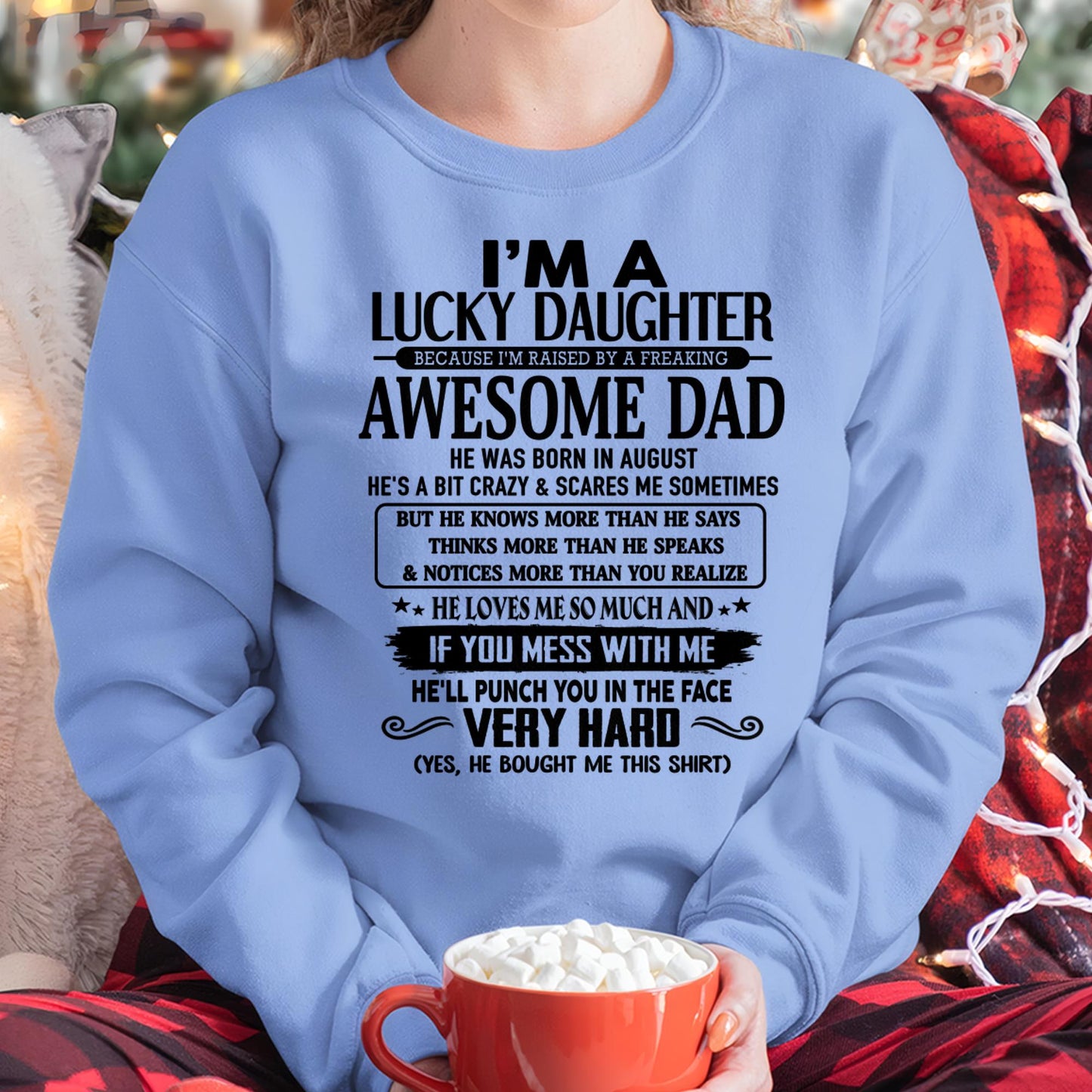 August - I'm Lucky Daughter - Gift for Daughter from Dad - ntnt08 (SKU-TLUCKYDD-08)