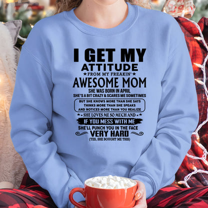 Thanks Mom - I GET MY ATTITUDE FROM MY FREAKIN' AWESOME MOM - Gift for Son and Daughter From Mom - ntnt04 (SKU-TMD-CU-04)