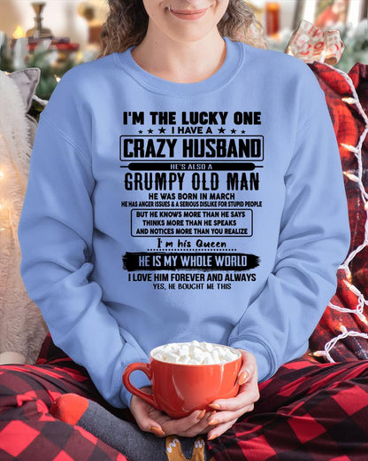 March - I am Lucky One I Have A Crazy Husband - Gift for Wife From Husband - ntnt03 (SKUT-LUCKYONE-03)