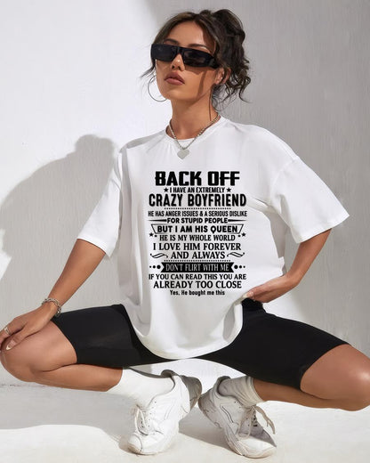 Back Off I Have An Extremely Crazy Boyfriend - - Gift For Wife From Husband - ntnt00 (SKUT-BACKOFF-00)
