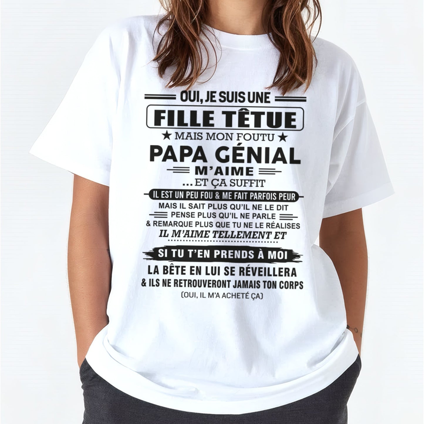 Oui, je suis une fille têtue – T-shirt | Cadeau d’anniversaire de papa pour sa fille - ntnt00 / fr00 (SKU12-197)