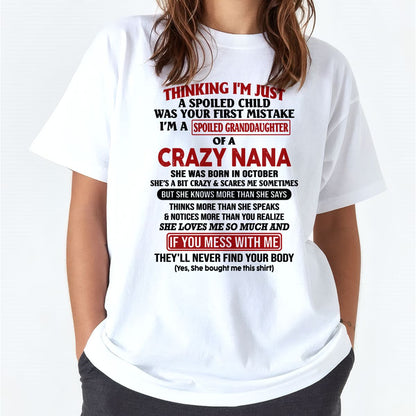 SPOILED GRANDDAUGHTER OF A CRAZY NANA T-SHIRT October Edition - From grandma to granddaughter - ntnt10 (SKU07-129-10)