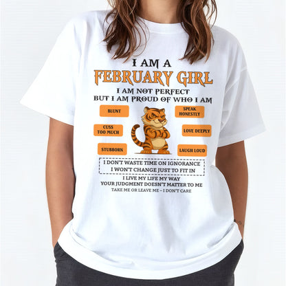 "I AM A FEBRUARY GIRL" - Birthday Gift For February Girls - FMA ntnt02 (SKU26T-01-62-02)