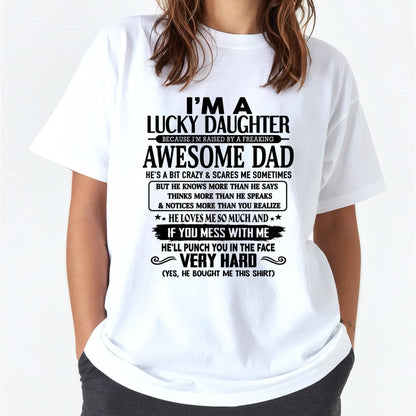 I'm Lucky Daughter - Gift for Daughter from Dad - ntnt00 (SKU-TLUCKYDD-00)