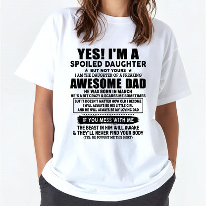March - I'm Spoiled Daughter - Gift for Daughter from Dad - ntnt03 (SKU-TDD1206-03)