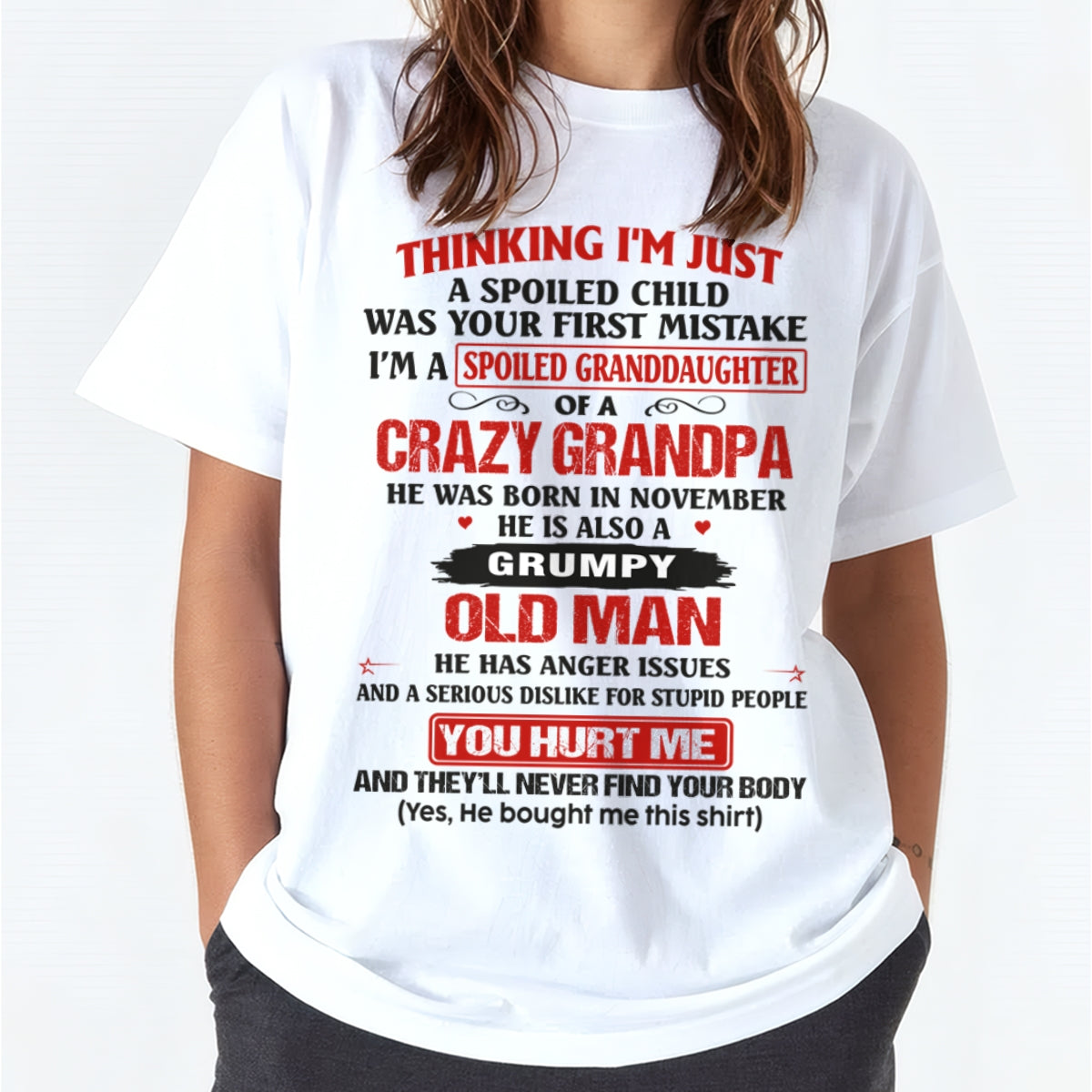 Spoiled Granddaughter of a Crazy Grandpa Shirt – Birthday Gift from November Grandpa / Man - ntnt11 (SKU12-200-11)