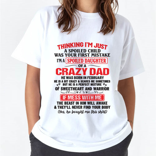I AM A SPOILED CHILD WAS YOUR FIRST MISTAKE - FROM DAD - ntnt02