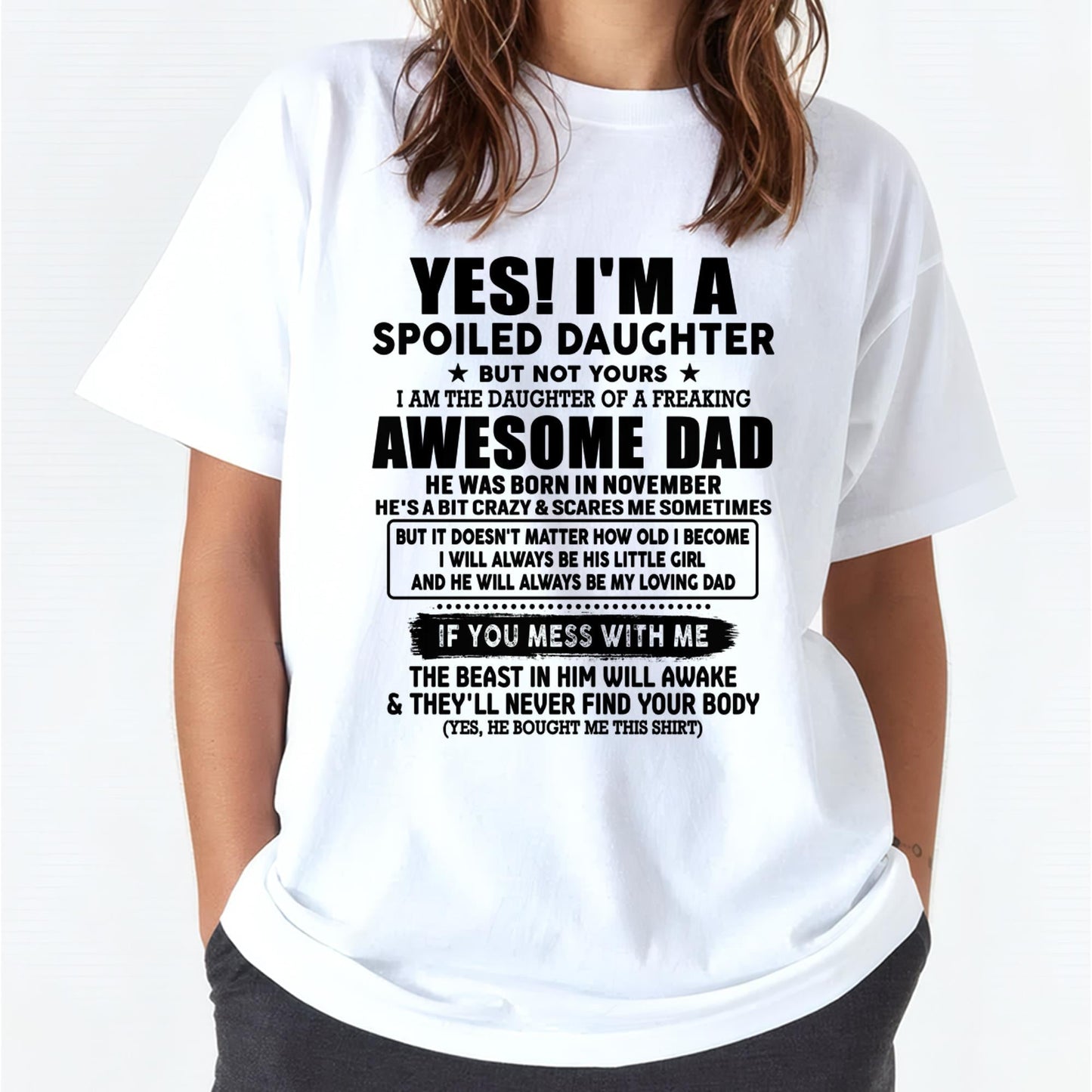 November - I'm Spoiled Daughter - Gift for Daughter from Dad - ntnt11 (SKU-TDD1206-11)