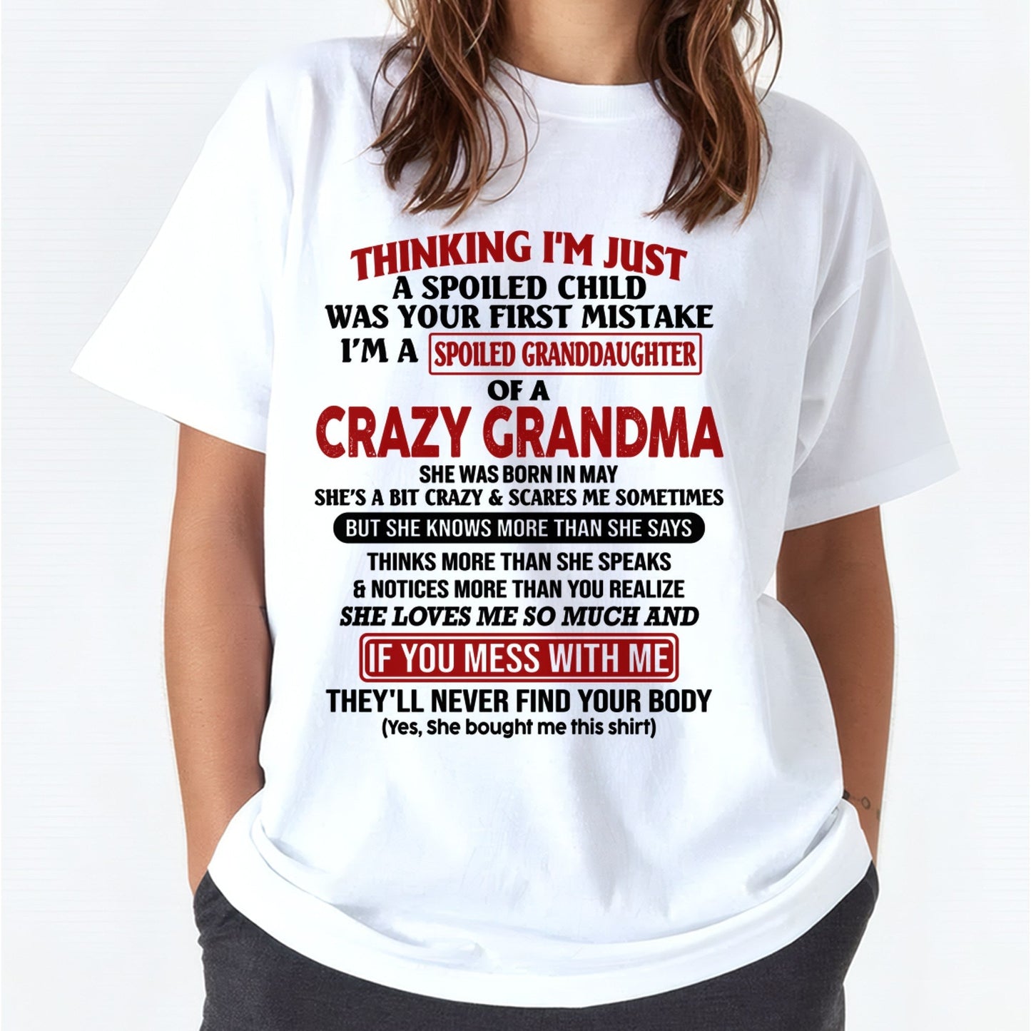 MAY - I'M A SPOILED GRANDDAUGHTER OF A CRAZY GRANDMA - From Grandma - NTTD05 (SKU-GMD1-NTT05)