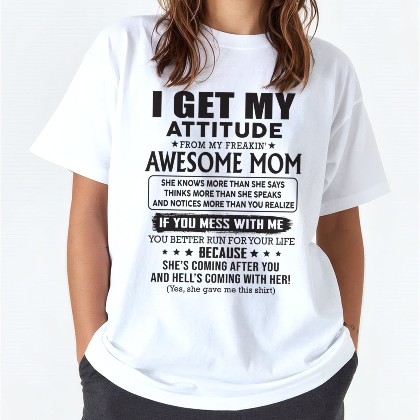 I GET MY ATTITUDE FROM AWESOME MOM - to my Daughter from Mom - ntnt00 (SKU08-17-00)