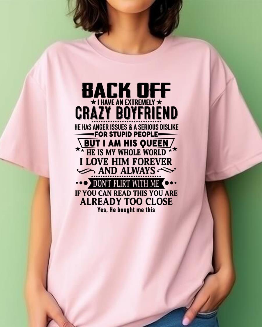 Back Off I Have An Extremely Crazy Boyfriend - - Gift For Wife From Husband - ntnt00 (SKUT-BACKOFF-00)