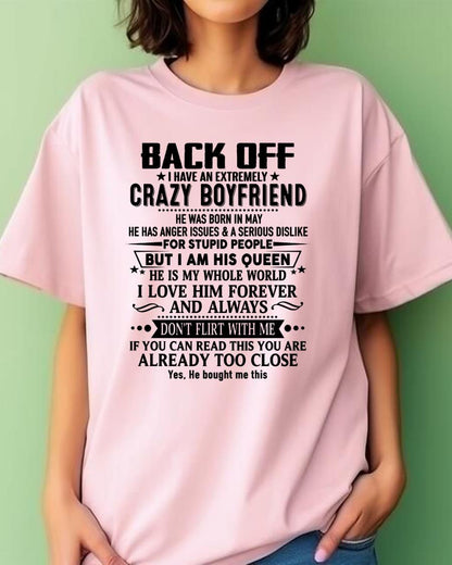 May - Back Off I Have An Extremely Crazy Boyfriend - Gift For Wife From Husband - ntnt05 (SKUT-BACKOFF-05)