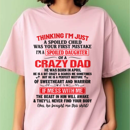 I AM A SPOILED CHILD WAS YOUR FIRST MISTAKE - FROM DAD - ntnt04