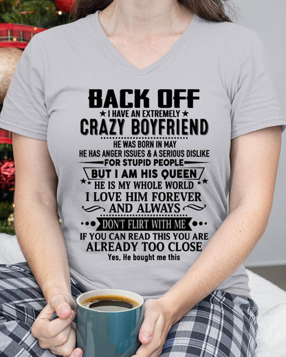 May - Back Off I Have An Extremely Crazy Boyfriend - Gift For Wife From Husband - ntnt05 (SKUT-BACKOFF-05)