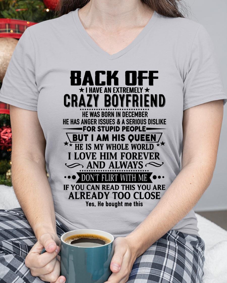 December - Back Off I Have An Extremely Crazy Boyfriend - Gift For Wife From Husband - ntnt12 (SKUT-BACKOFF-12)