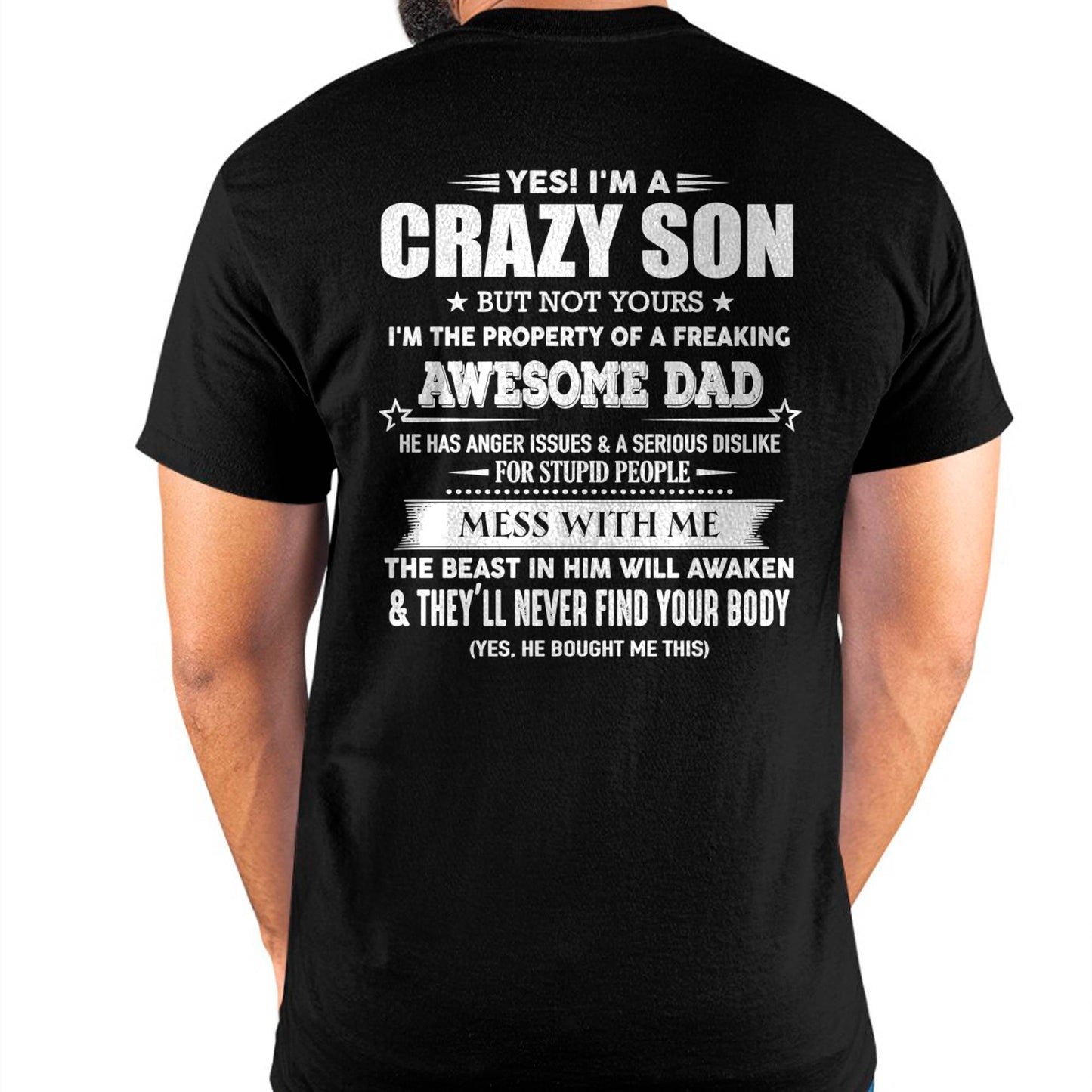 YES! I'M A CRAZY SON - GIFT FOR SON FROM DAD - ntnt00 (SKU07-52-00)