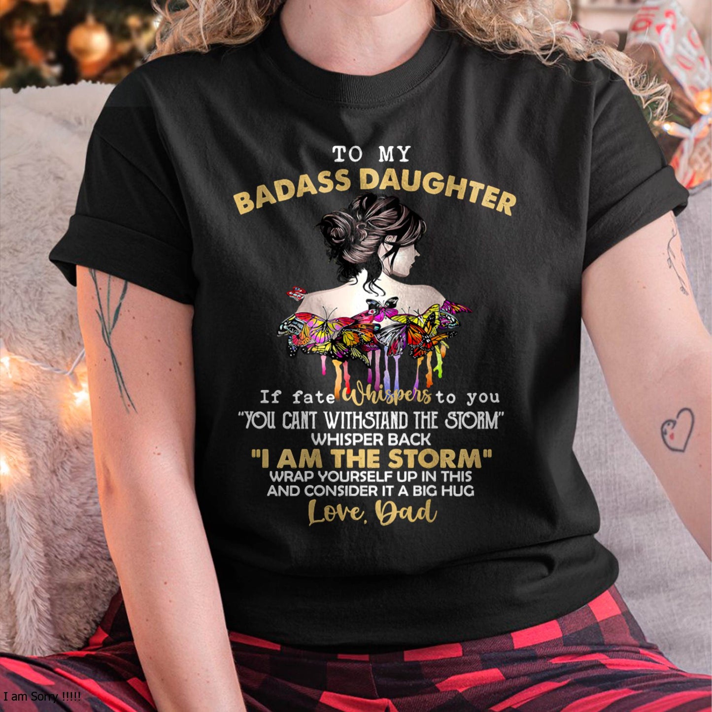 To My Badass Daughter - Gift For Daughter From Dad T-Shirt - ntnt00 (SKUT09-D00)