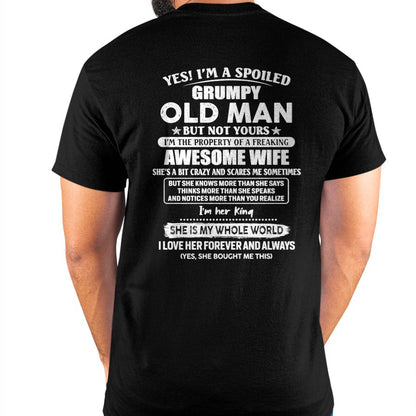 Yes! I'm A Spoiled Grumpy Old Man But Not Yours - Gift For Husband From Wife - ntnt00 (SKU07-100-00)