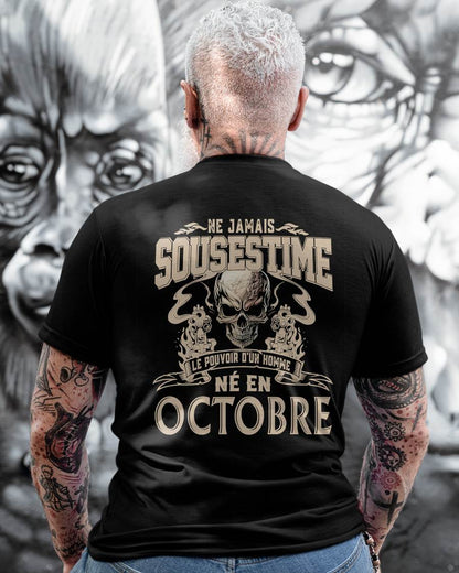 Ne Jamais Sous-estimer le Pouvoir d’un Homme Né en Octobre – T-Shirt Homme Crâne Rebelle - ntnt10 (SKU26T-01159-10)