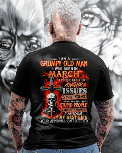 MARCH - GRUMPY OLD MAN T-SHIRT - FUNNY SKULL ANGER ISSUES TEE - PERFECT GIFT FOR MEN ntnt03 (SKU12-319-03)