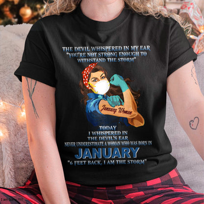 Never Underestimate A Woman Born In January – January Woman “I Am The Storm” - FMA / ntnt01 (SKU12-322-01)