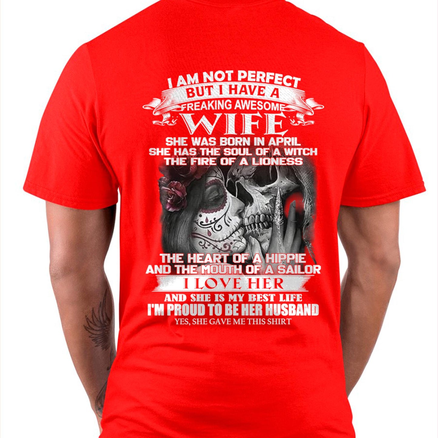 I Am Not Perfect But I Have A Freaking Awesome Wife - Gift For Husband From Wife - ntnt04 (SKU06-31-04)
