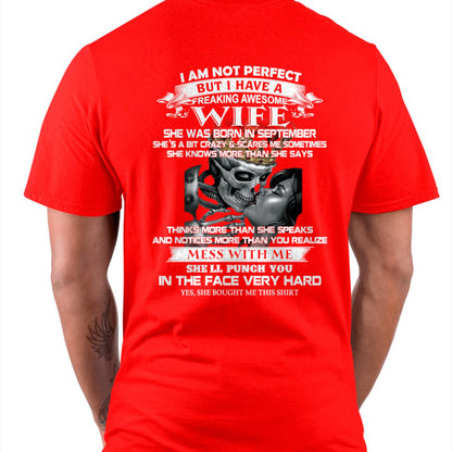 September - I Am Not Perfect But I Have A Freaking Awesome Wife - Gift For Husband From Wife - ntnt09 (SKU06-34-09)