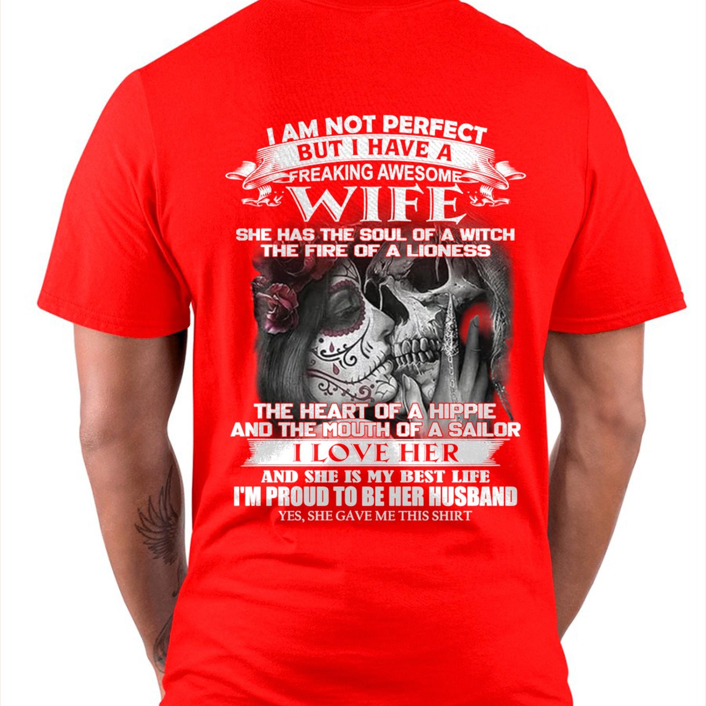 I Am Not Perfect But I Have A Freaking Awesome Wife - Gift For Husband From Wife - ntnt00 (SKU06-31-00)
