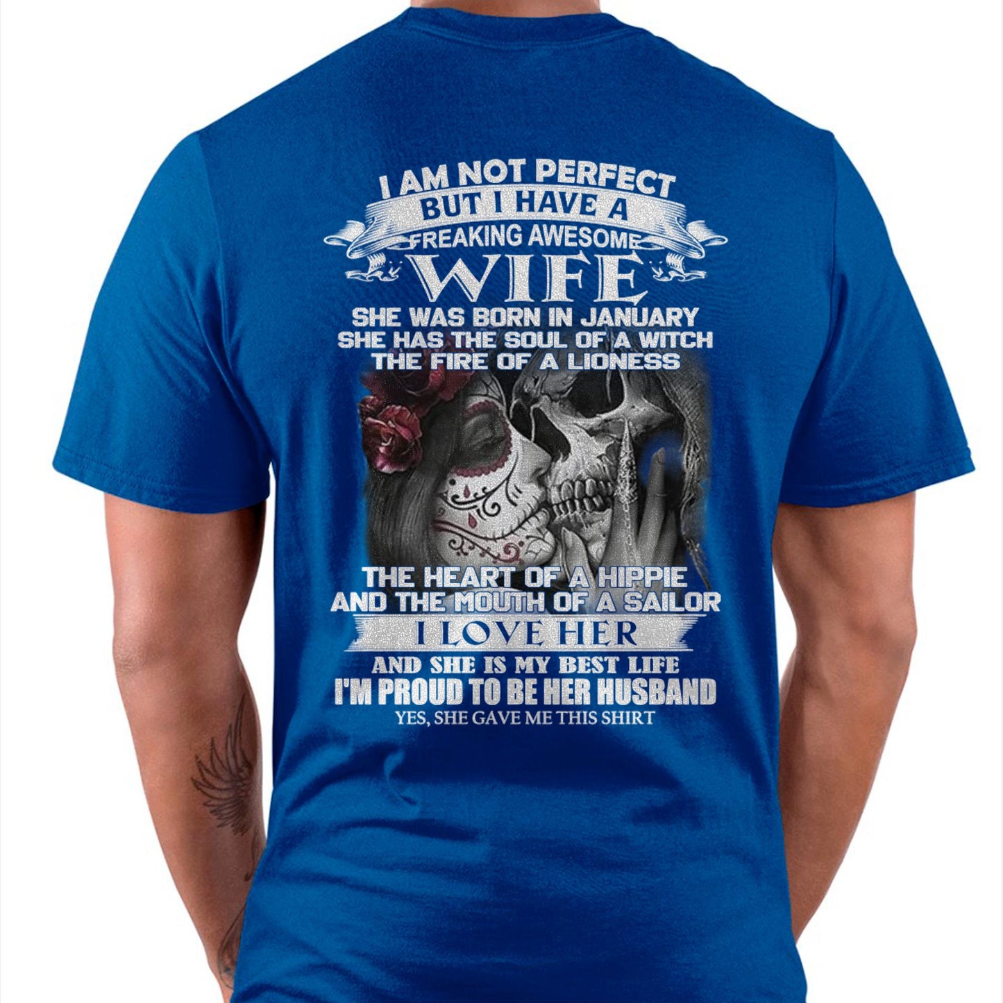 January - I Am Not Perfect But I Have A Freaking Awesome Wife - Gift For Husband From Wife - ntnt01 (SKU06-31-01)